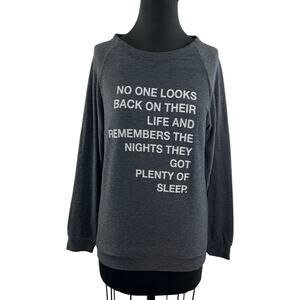 Good hYOUman Enough Sleep Gray Graphic Sweatshirt Long Sleeves Round Size XS